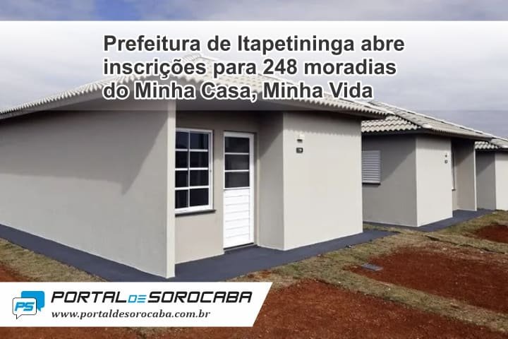 Prefeitura de Itapetininga abre inscrições para 248 moradias do Minha Casa, Minha Vida